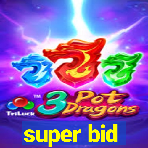 super bid